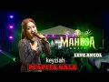Lagu PUSPITA NALA -KEYZIAH CANTIKA -MAHESA MUSIC -LEVE FERVOM -ANCOL JAKARTA