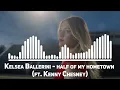 Kelsea Ballerini - half of my hometown (feat. Kenny Chesney)