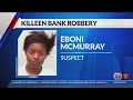 Killeen bank robbery suspect caught with federal help