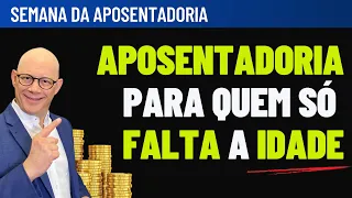 TEM 15 ANOS DE INSS? SÓ FALTA A IDADE? VEJA O QUE FAZER! | Semana da aposentadoria