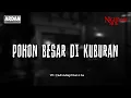 POHON BESAR DI KUBURAN (NIGHTMARE SIDE OFFICIAL 2025) - ARDAN RADIO