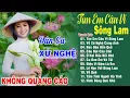 Download Lagu TÌM EM CÂU VÍ SÔNG LAM - A PÁO➤LK Dân Ca Xứ Nghệ Hay Nhất Vừa Ra Lò Bản Phối Mới 2024 NGHE NỔI DA GÀ