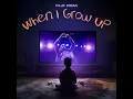 When I Grow Up