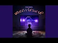 Download Lagu When I Grow Up