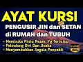 Lagu AYAT KURSI ~ PENGUSIR JIN DAN SETAN❗️❗️PUTAR SETIAP HARI, INSYAALLAH UNTUK PELINDUNG DIRI