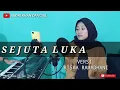 Download Lagu SEJUTA LUKA VERSI LIDA RISMA FT ANDRI
