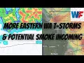 More Eastern WA T-Storms Potential Smoke Incoming