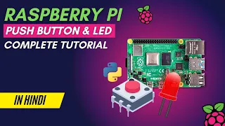 Raspberry Pi Series - Tutorial 04 Interfacing Push Button with Raspberry Pi Controlling LED