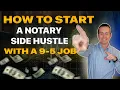 How To Start A Notary Side Hustle With A 9-5 Job