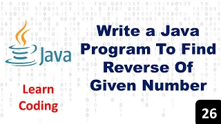 Java Program To Reverse A Number Reverse A Number In Java Java Programming