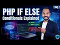 PHP if else Conditionals Explained Day 7 PHP Course for Beginners Live in Hindi