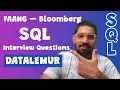 FAANG Bloomberg SQL Interview Questions Data Analyst DataLemur Interview Questions