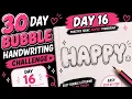Day 16 Write HAPPY in Bubble Letters Handwriting Challenge