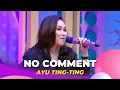 Download Lagu No Comment | Ayu Ting Ting | BROWNIS (16/11/22)