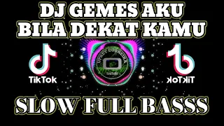 Download DJ GEMES AKU BILA DEKAT KAMU SLOW FULL BASSS MP3