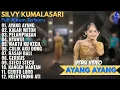 Download Lagu AYANG AYANG - KALAH WETON - PELAMPIASAN - Silvy Kumalasari Full Album | Berkah Talenta Full Album