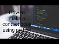 How to create a contact book using python part 1 show only output