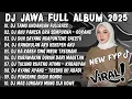 DJ JAWA FULL ALBUM 2025 - DJ TAMU UNDANGAN🎶DJ MINGGU ESOK ADUS MRUPUT🎶DJ AKU PANCEN ORA SEMPURNA 