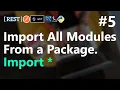Import all Modules from Python Package at once REST API with Python Flask HINDI