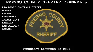 Fresno County Sheriff Channel 6 Scanner December 22 2021