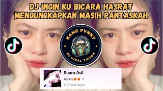 dj ingin ku bicara hasrat mengungkapkan masih pantaskah dj dia dia dia fatin viral tiktok