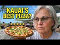 Semi Retired Visiting Kauai - Can This Pizza Beat All Others in Kauai