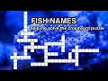 Hello fishermen Onlinedelux presents the fish names crossword puzzle