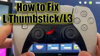 How to Fix PS5 Left Analog Stick Drift L3 Button Not Working PS5 Left Thumbstick Moving Fix