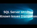 MS SQL Server on Linux Known issues