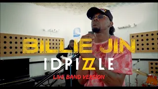 idpizzle billie jin live band version 