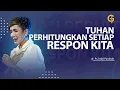 Download Lagu Tuhan Perhitungkan Setiap Respon Kita - Ps. Indri Pardede | GSJS Jakarta