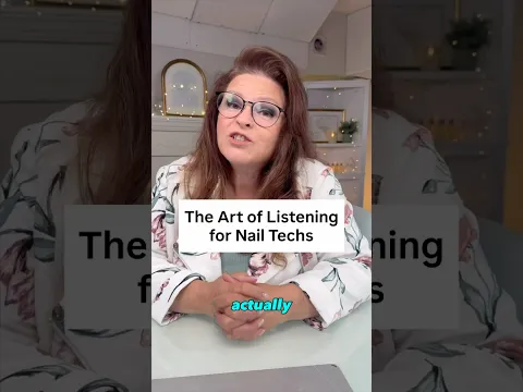 Nail Techs: Is Listening Slowing You Down?