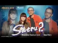 Download Lagu SATRU 2 - @WandraDailyLife  ft. @esaristyofficial8628 | MUSIC ONE x MUSIC INTERACTIVE