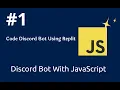 Make Discord Bot Using Replit How To Code Discord Bot Using JavaScript