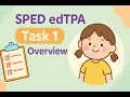 Special Education edTPA Task 1 Overview