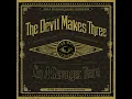 A Moment's Rest - The Devil Makes Three