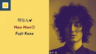 Download Fujii Kaze - Nan-Nan【Lyrics/Romaji/Terjemahan】 MP3