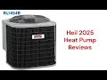 HvacRepairGuy 2025 Heil Brand Heat Pump Reviews
