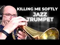 Download Lagu Smooth jazz trumpet solo - Killing me softly