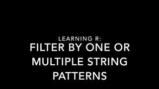 Learning R 13 filter by one or multiple strings using stringr and str - detect
