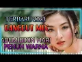 Download Lagu DJ DANGDUT TERBAIK 2023 PALING DI CARI FULL BASS 19 DESEMBER