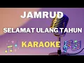 Download Lagu Jamrud - Selamat ulang tahun - Karaoke tanpa vocal