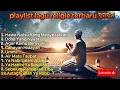 Lagu FULL ALBUM LAGU RELIGI ISALMI TERBARU 2025!!! YANG ENAK DI DENGAR DAN MENENANGKAN HATI DAN PIKIRAN,,