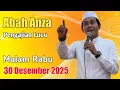 Lagu Pengajian Akbar Malam Rabu 30 Desember 2025 Bersama Abah Anza KH Anwar Zahid Bikin Ngakak Abiz
