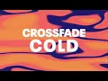 Crossfade - Cold (Official Audio)