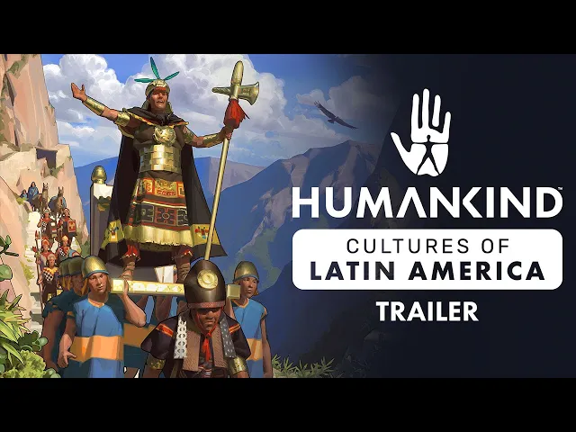 HUMANKIND™ - Cultures of Latin America DLC