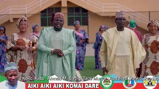 aiki aiki komai dare sabuwar wakar dauda kahutu rarara ft kamilu koko video hausa latest