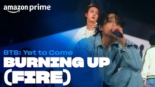 bts yet to come burning up fire amazon prime