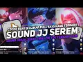 Download Lagu DJ SOUND JJ SEREM V5 FULL BASS GACOR KANE COCOK BUAT DI KAMAR MENGKANE VIRAL TIKTOK TERBARU 2025