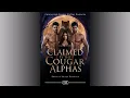 Download Lagu Claimed by the Cougar Alphas: A Cougar Shifter Reverse Harem Romance Audiobook